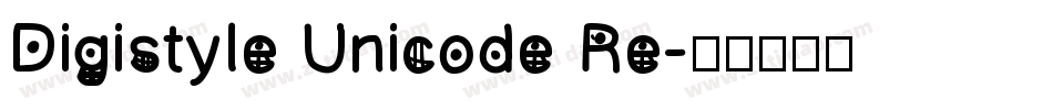Digistyle Unicode Re字体转换